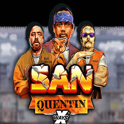 San Quentin xWays